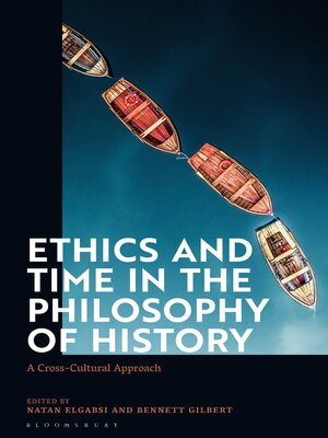 cover image of Ethics and Time in the Philosophy of History